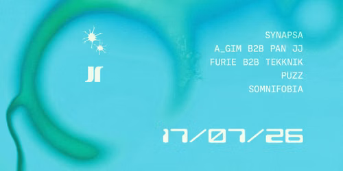 J1 | SYNAPSA: A_GIM b2b Pan JJ, Furie b2b Tekknik, PUZZ, Somnifobia
