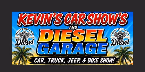 Kevin's Car Show's and Diesel Garage Car, Truck, Jeep, & Bike Show!