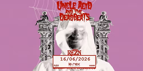 UNCLE ACID & THE DEADBEATS + REZN | Le Rex de Toulouse  