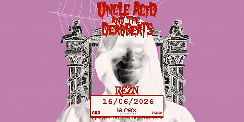 UNCLE ACID & THE DEADBEATS + REZN | Le Rex de Toulouse