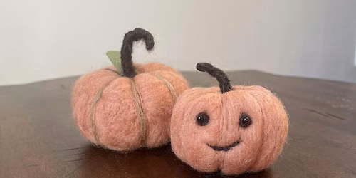 Jack O Lantern - Beginner Needle Felting Class
