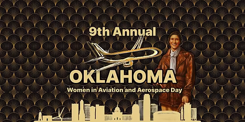2025 Oklahoma Women in Aviation and Aerospace Day Celebration