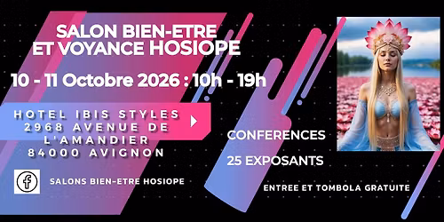 Salon Bien-Etre et de la Voyance HOSIOPE AVIGNON (84) - 2\u00e8me Edition