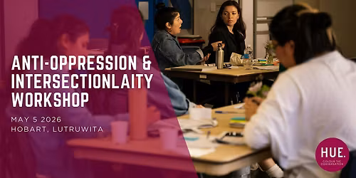 Anti Oppression & Intersectionality Workshop