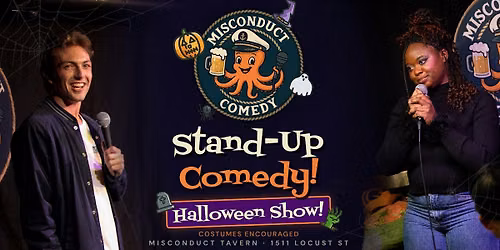 Misconduct Comedy Halloween Special Show : Philly's Best Standup Show