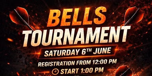 \ud83d\udd25 Bells Darts Tournament \ud83d\udd25 