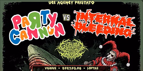 Party Cannon [SCT] + Internal Bleeding [US] + Guttural Slug [DK] | Loftas