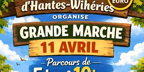 Grande Marche de l'\u00c9cole Communale d'Hantes-Wih\u00e9ries