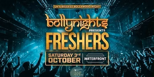 Bollynights Hull - FRESHERS PARTY| Saturday 3rd October | Waterfront