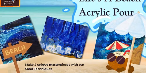 Life\u2019s a Beach Acrylic Pour! Class *FOOD TRUCK OPEN*