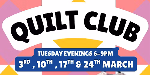 QUILT CLUB MARCH 2026