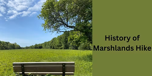 History of Marshlands Hike