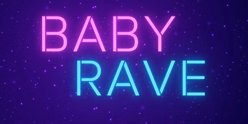 Baby Rave @ Metro Theater Company with Spin Society DJs!