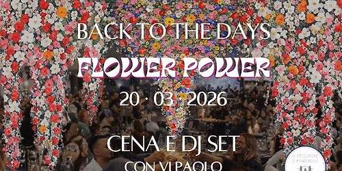 🪩 Back to The Days - cena e dj set al Pescatore - Festa Flower Power