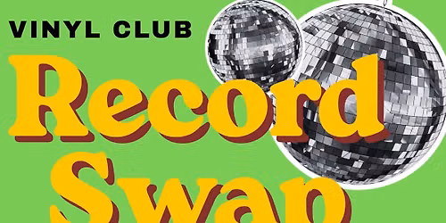 Vinyl Club Record Swap