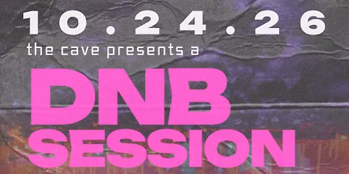 THE CAVE DNB SESSION  - October 24th