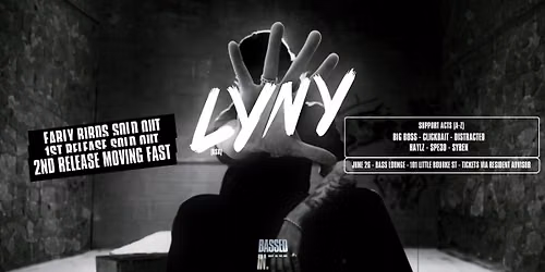 LYNY [USA] - MELBOURNE\/NAARM - Presented by Bassed In.