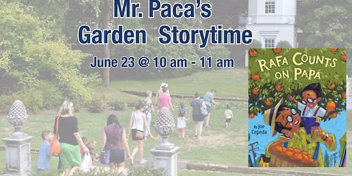 Mr. Paca\u2019s Garden Storytime: Rafa Counts on Papa