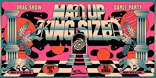 MAN UP x KING SIZED
