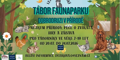 Dobrodruzi v p\u0159\u00edrod\u011b (p\u0159\u00edm\u011bstsk\u00fd t\u00e1bor ve Faunaparku 1.turnus)