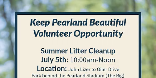 Keep Pearland Beautiful Summer Litter Clean Up