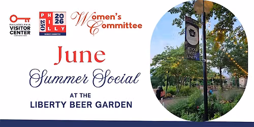 Women's Committee for the 250th Summer Social at Liberty Beer Garden