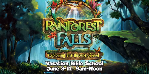 Vacation Bible School - Rainforest Falls