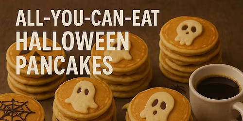 Halloween Pancakes and Bacon Feast *all you can eat, for free* \ud83e\udd5e\ud83c\udf83