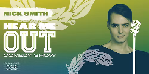Hear Me Out with Nick Smith [Pride on Camac Edition]