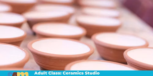 Adult Class: Ceramics Studio