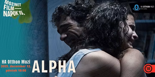 15. Mozinet Filmnapok | ALPHA | Premier el\u0151tti vet\u00edt\u00e9s | HA Otthon Mozi