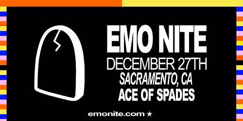 Emo Nite (18+) at Ace of Spades - SACRAMENTO, CA
