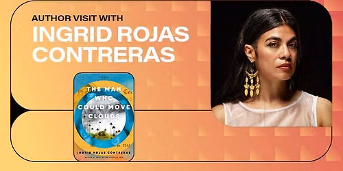 Author Visit: Ingrid Rojas Contreras