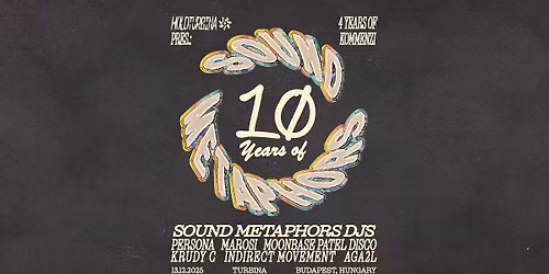 Holdturbina pres. 10 years of Sound Metaphors & 4 years of Kommenzi