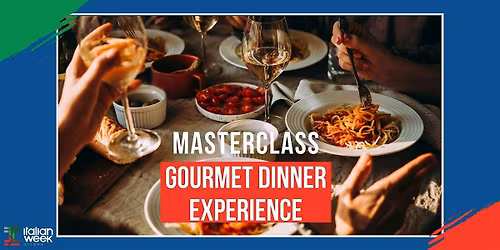 Meet Me in Little Italy Masterclass: Gourmet Dinner Experience