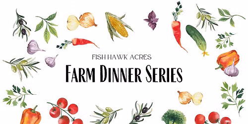 "Longest Light" June Farm Dinner