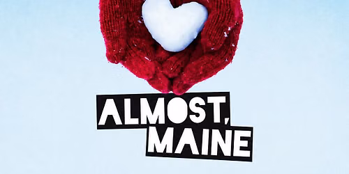 Auditions for PVP’s Almost, Maine
