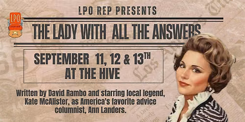 LPO Rep Presents: The Lady with All The Answers [Sunday Matinee]