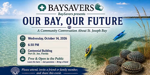\ud83c\udf0a OUR BAY, OUR FUTURE: A BAYSAVERS COMMUNITY CONVERSATION \ud83c\udf0a