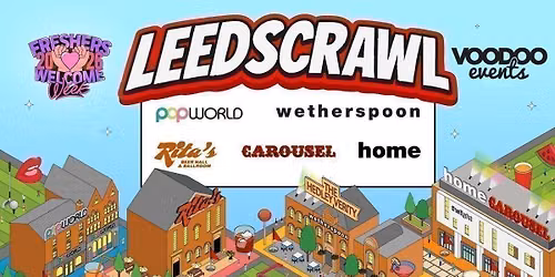 OFFICIAL LEEDSCRAWL \u26f3\ud83c\udfcc\ud83c\udffc\u200d\u2642\ufe0f The Original Leeds Bar Crawl \u26f3\ud83c\udfcc\ud83c\udffc\u200d\u2642\ufe0f 5000 Students 7 Venues - FREE T SHIRT \ud83d\udc55 - Sold Out 15 Years Running \ud83c\udfc6