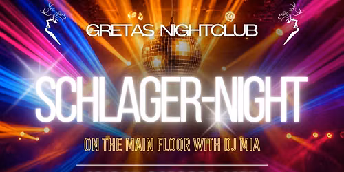 \u2728 SCHLAGER-NIGHT @ GRETAS \u2728