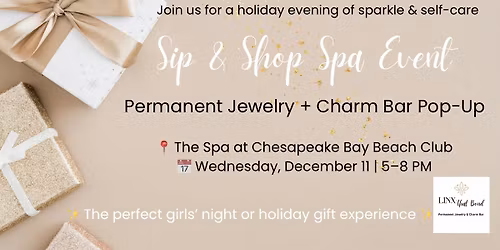 Sip & Shop Spa Event \u2728LINX That Bond Permanent Jewelry+CharmBar \u2192at The Spa at Chesapeake Beach Club