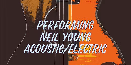 An Evening of Acoustic\/Electric Neil Young