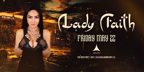 Lady Faith at Avalon Hollywood [5\/22]