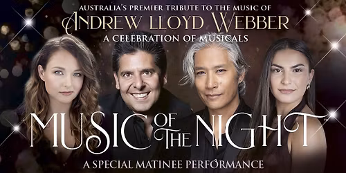 Music of the Night-Tribute to Andrew Lloyd Webber DUBBO REGIONAL THEATRE Sunday 2pm Oct 26 2025