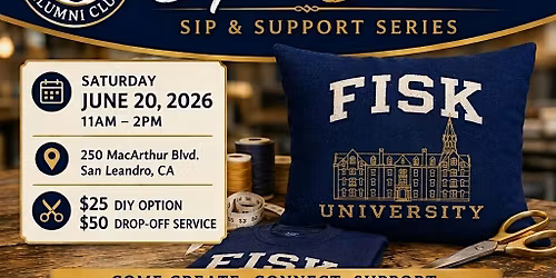 Bay Area Fisk Alumni Club Presents: Sip & Stich Scholarship Fundraiser