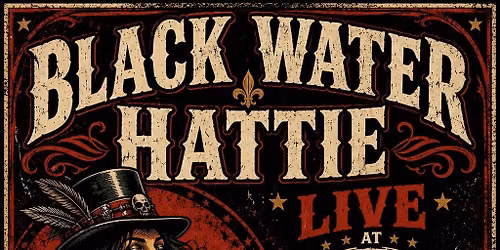 BLACK WATER HATTIE LIVE AT THE FIVE