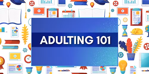 Adulting 101: Healthy Relationships