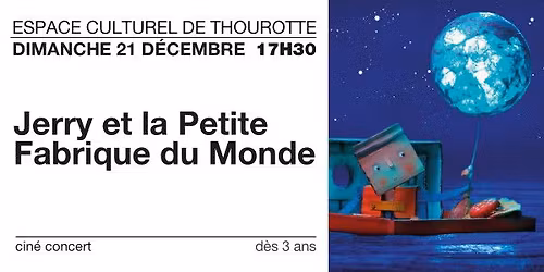 Jerry et la Petite Fabrique du Monde