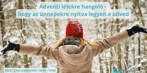 Adventi l\u00e9lekre hangol\u00f3 - Mozdulj a lelkedb\u0151l! - Budapest